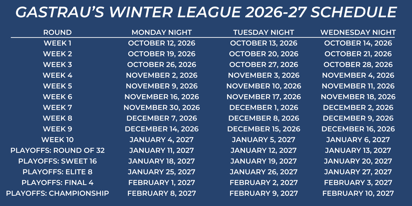Gastrau's Winter League 26'-27' Season Sign Up